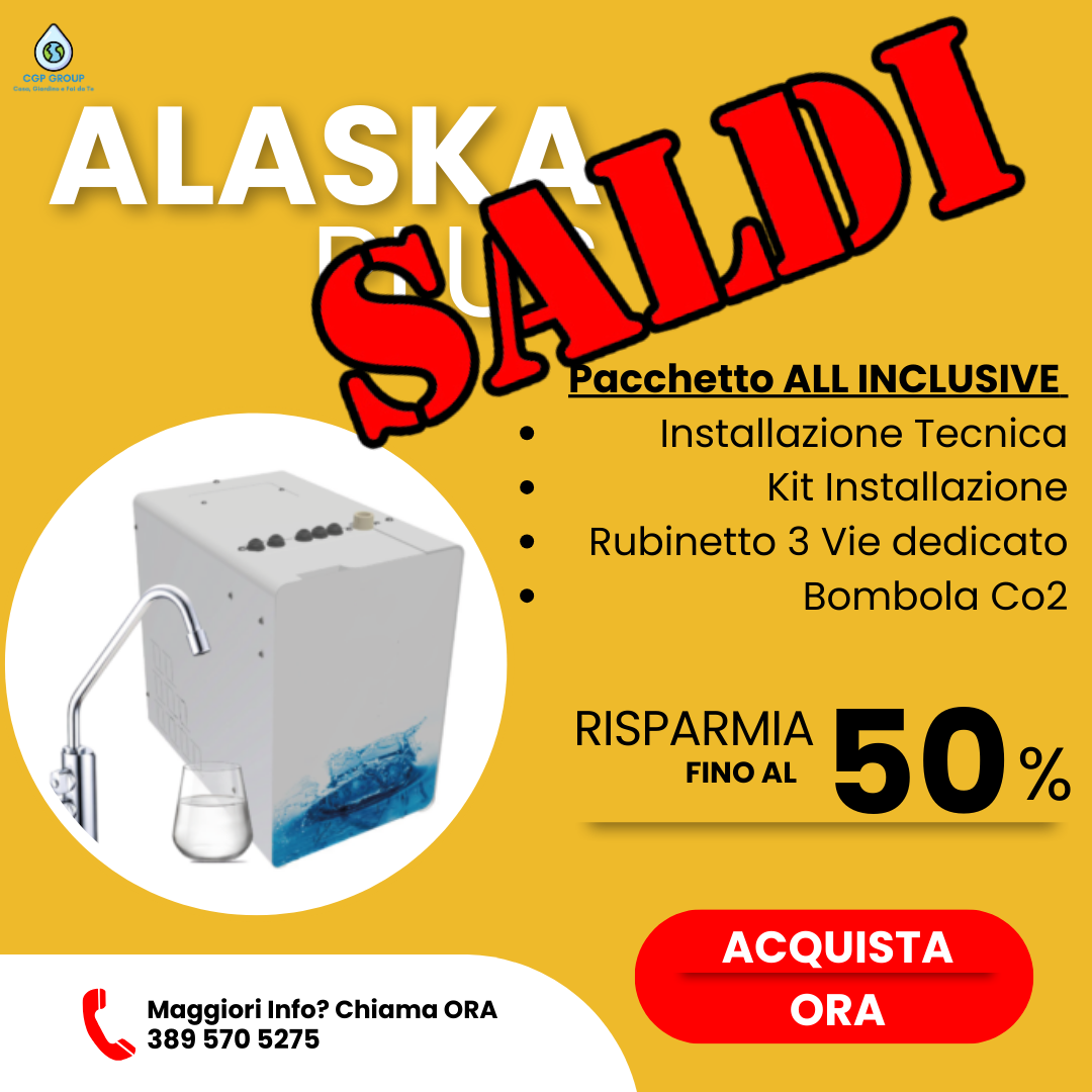 Alaska Plus Osmosi Inversa Liscio + Frizzante + Freddo ’ALL INCLUSIVE’