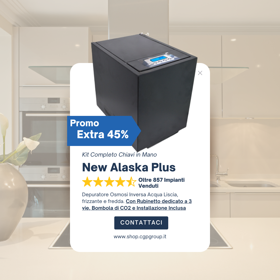Nuovo Alaska Plus 2025 Osmosi Inversa Liscio + Frizzante + Freddo ’ALL INCLUSIVE’